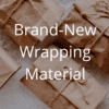 new-wrapping-materials-%e6%96%b0%e5%93%81%e6%a2%b1%e5%8c%85%e6%9d%90
